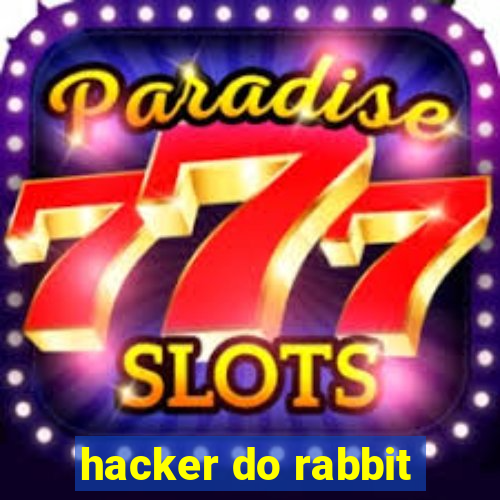 hacker do rabbit